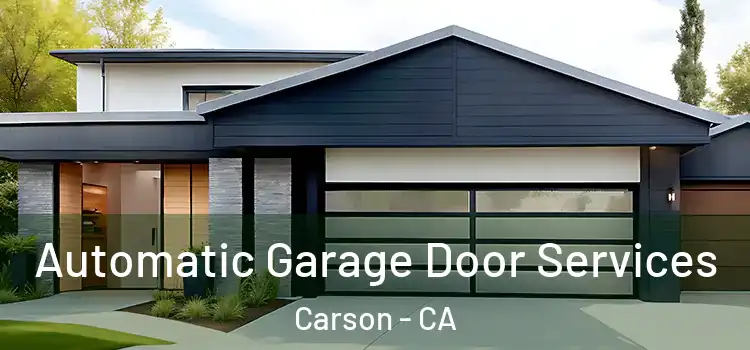  Automatic Garage Door Services Carson - CA