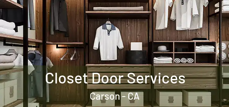 Closet Door Services Carson - CA