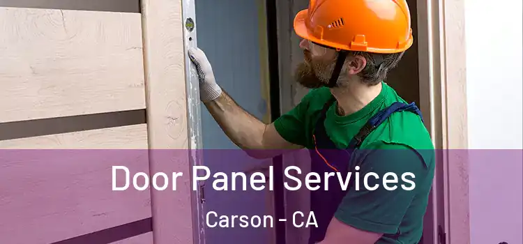 Door Panel Services Carson - CA