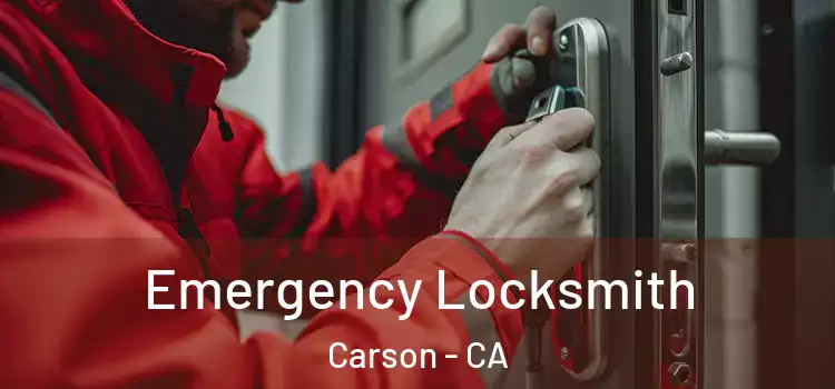 Emergency Locksmith Carson - CA