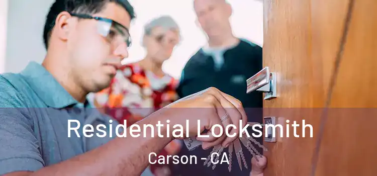 Residential Locksmith Carson - CA