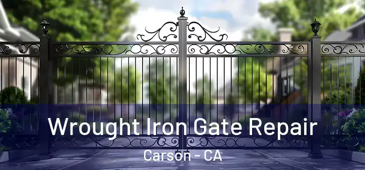 Wrought Iron Gate Repair Carson - CA